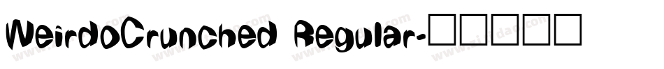 WeirdoCrunched Regular字体转换